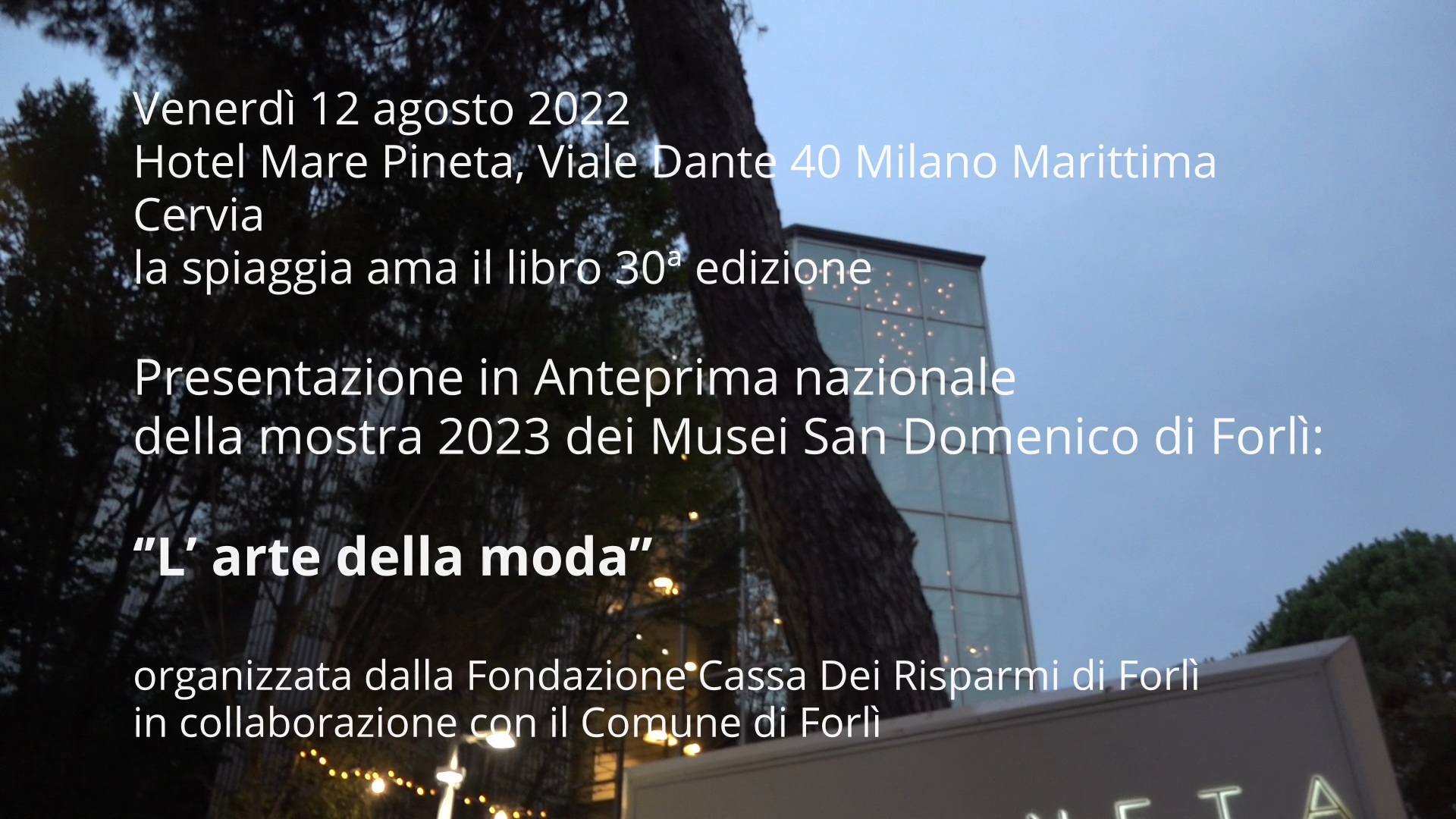Presentazione in anteprima nazionale della mostra 2023 dei Musei San Domenico di Forlì “L’Arte della Moda”