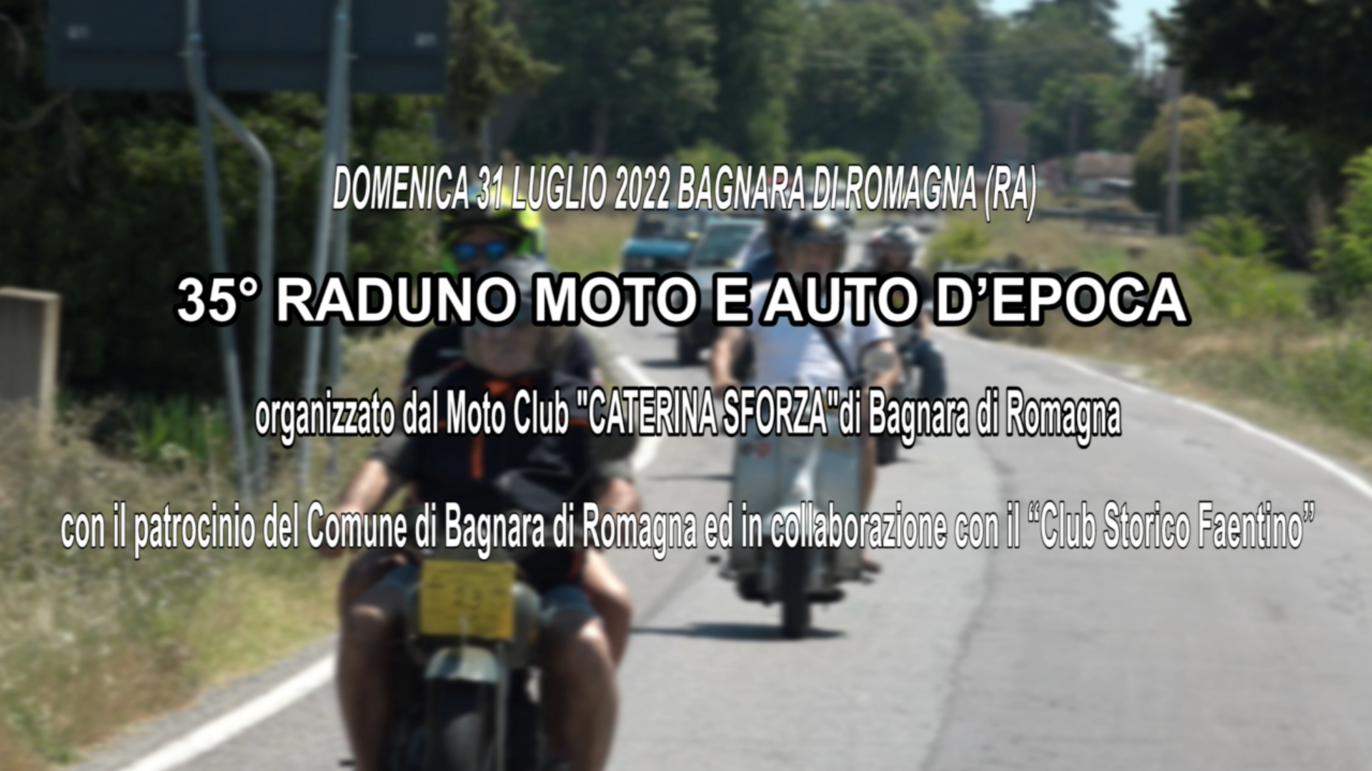 35° Raduno Moto e Auto d’Epoca: Organizzato dal Moto Club “Caterina Sforza” di Bagnara di Romagna