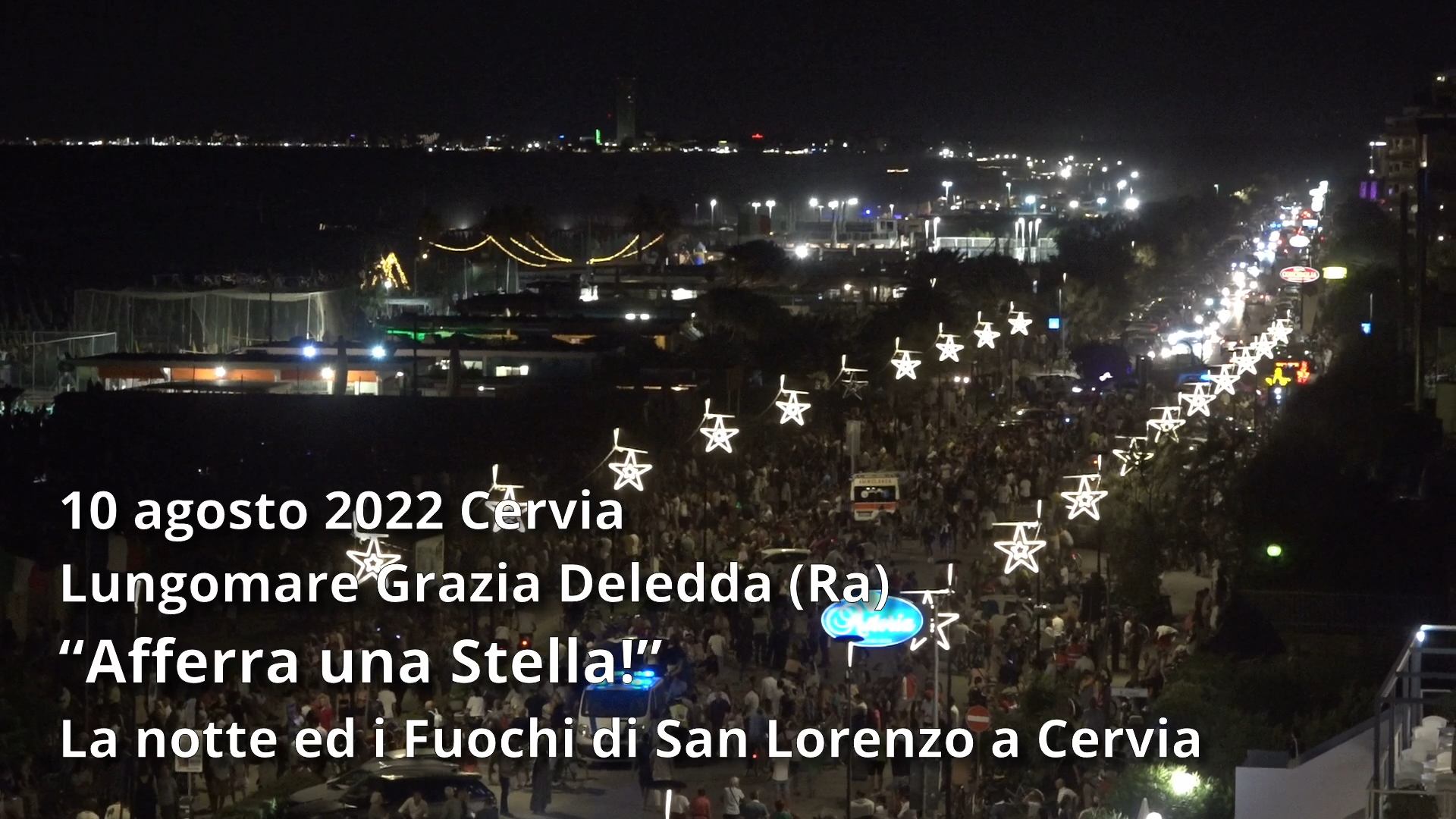 “Afferra una Stella!”: La Notte ed i Fuochi di San Lorenzo a Cervia