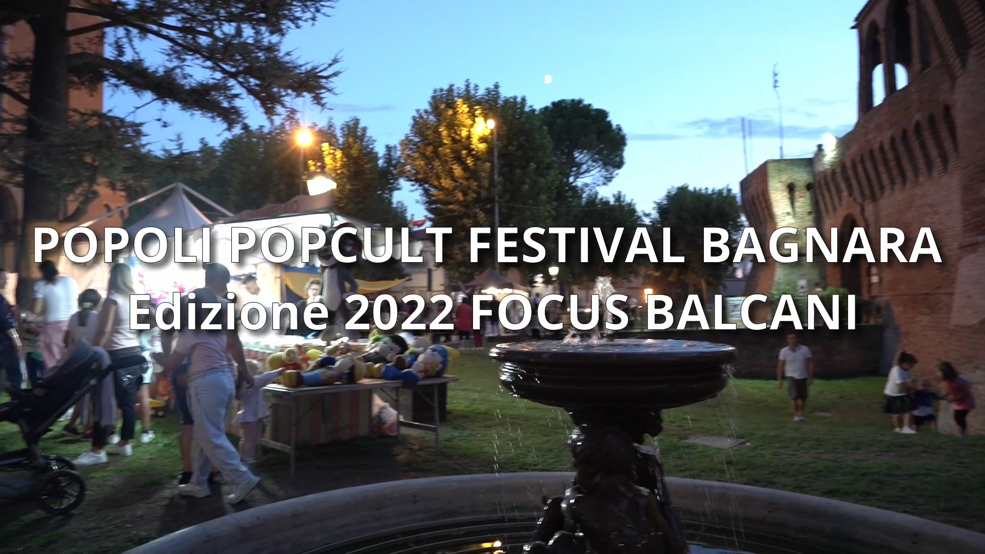 Popoli Popcult Festival Bagnara Edizione 2022: Focus Balcani