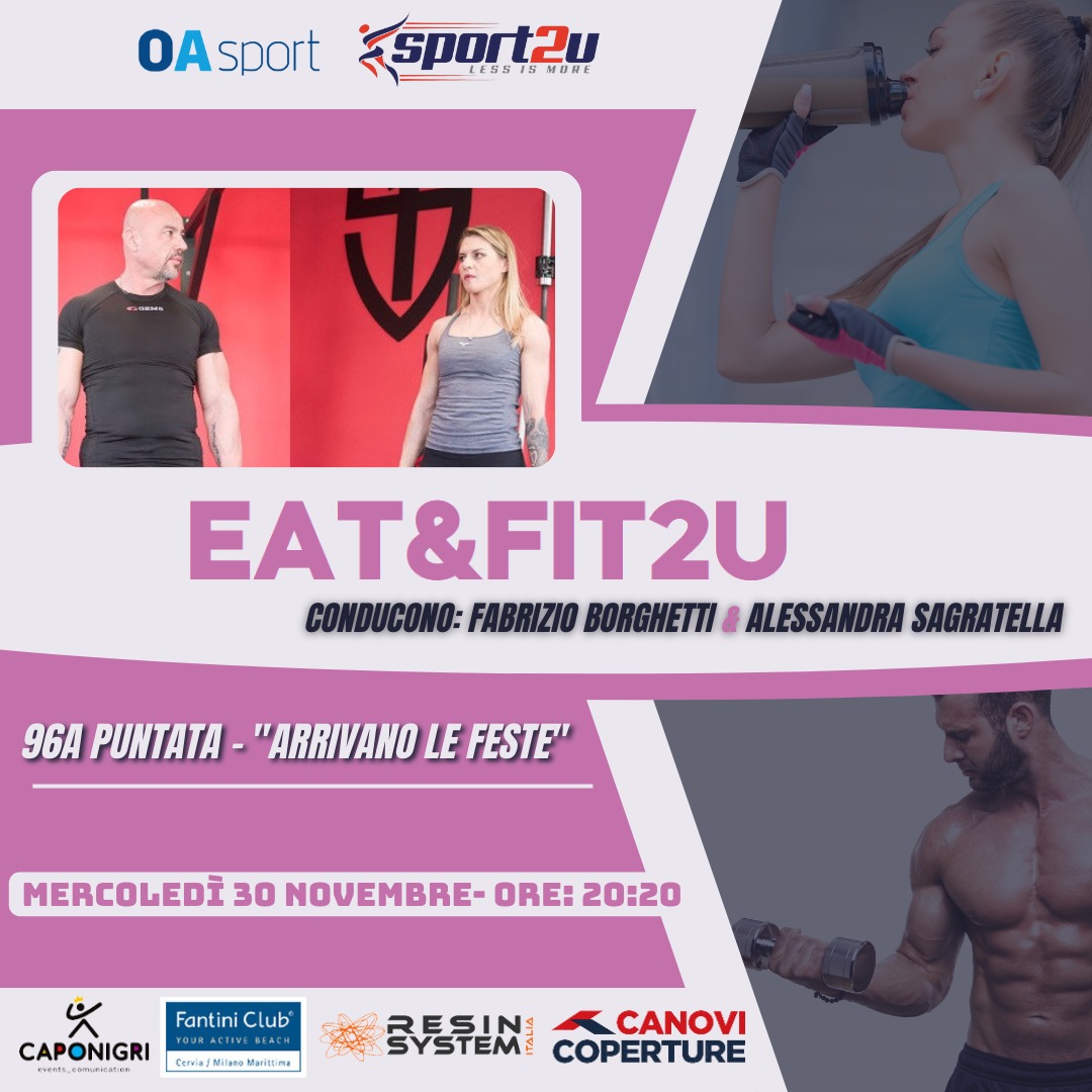 Eat&Fit2u con Fabrizio Borghetti & Alessandra Sagratella: 96a Puntata