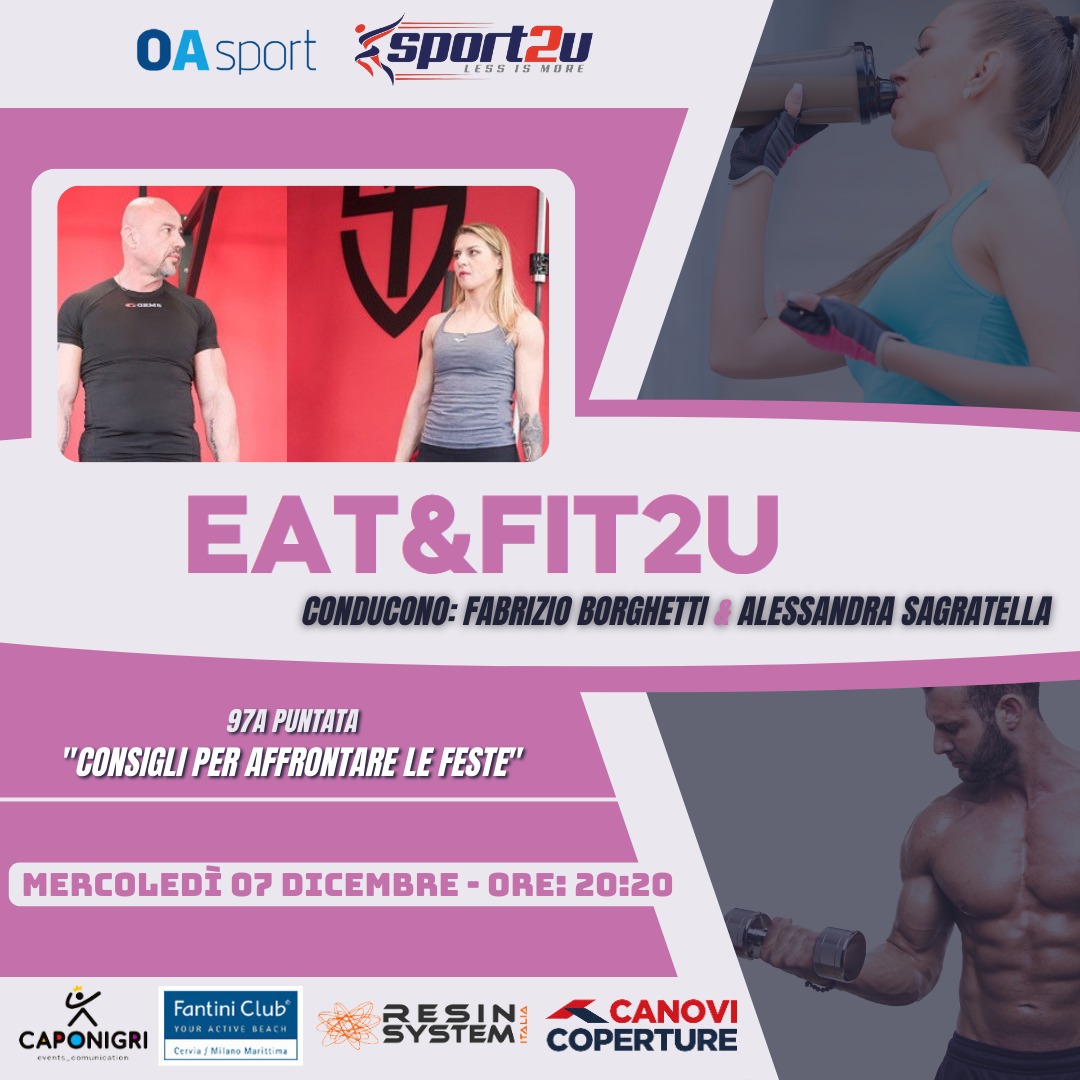 Eat&Fit2u con Fabrizio Borghetti & Alessandra Sagratella: 97a Puntata