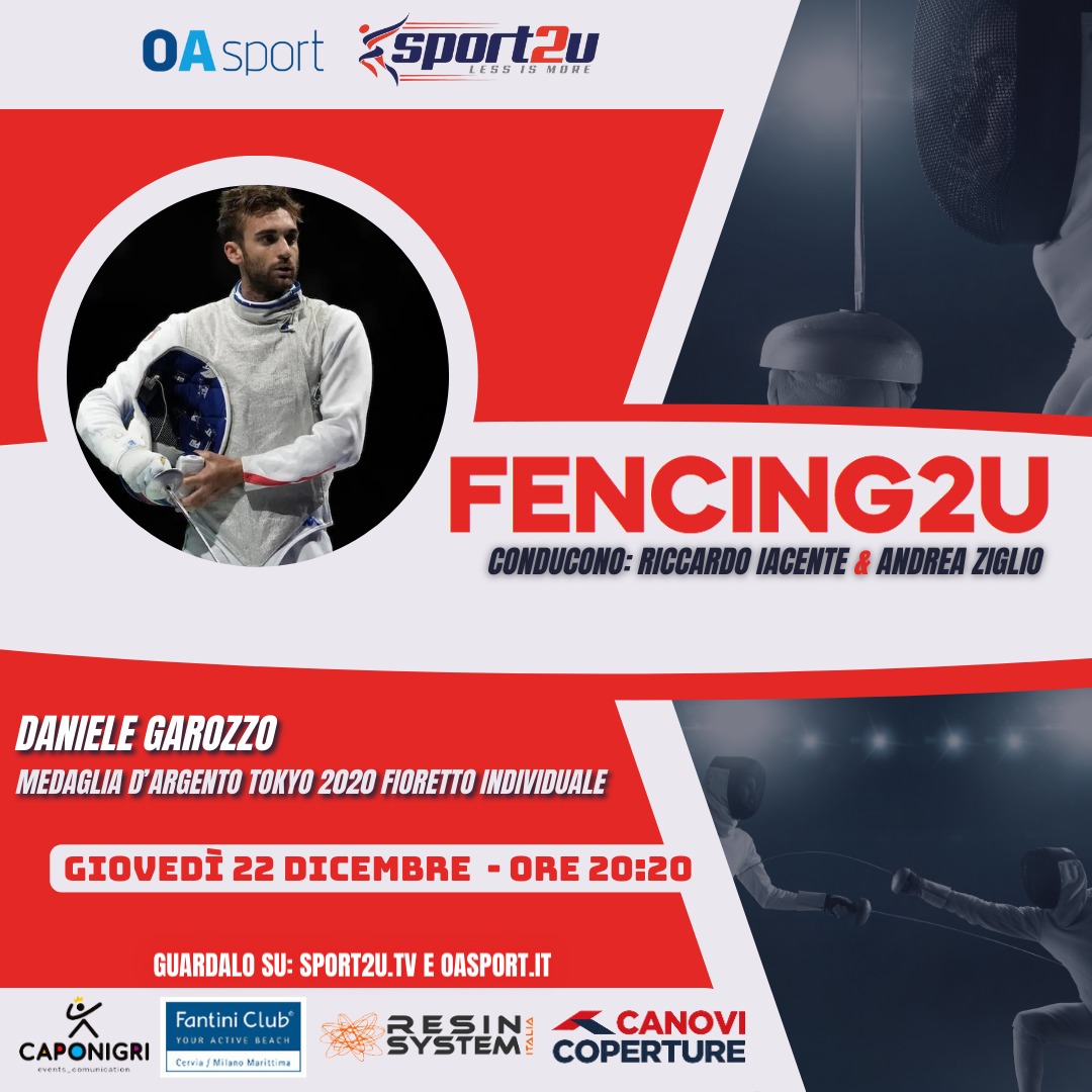 Fencing2u con Daniele Garozzo: Medaglia d’argento ai Giochi olimpici di Tokyo 2020 nel fioretto individuale