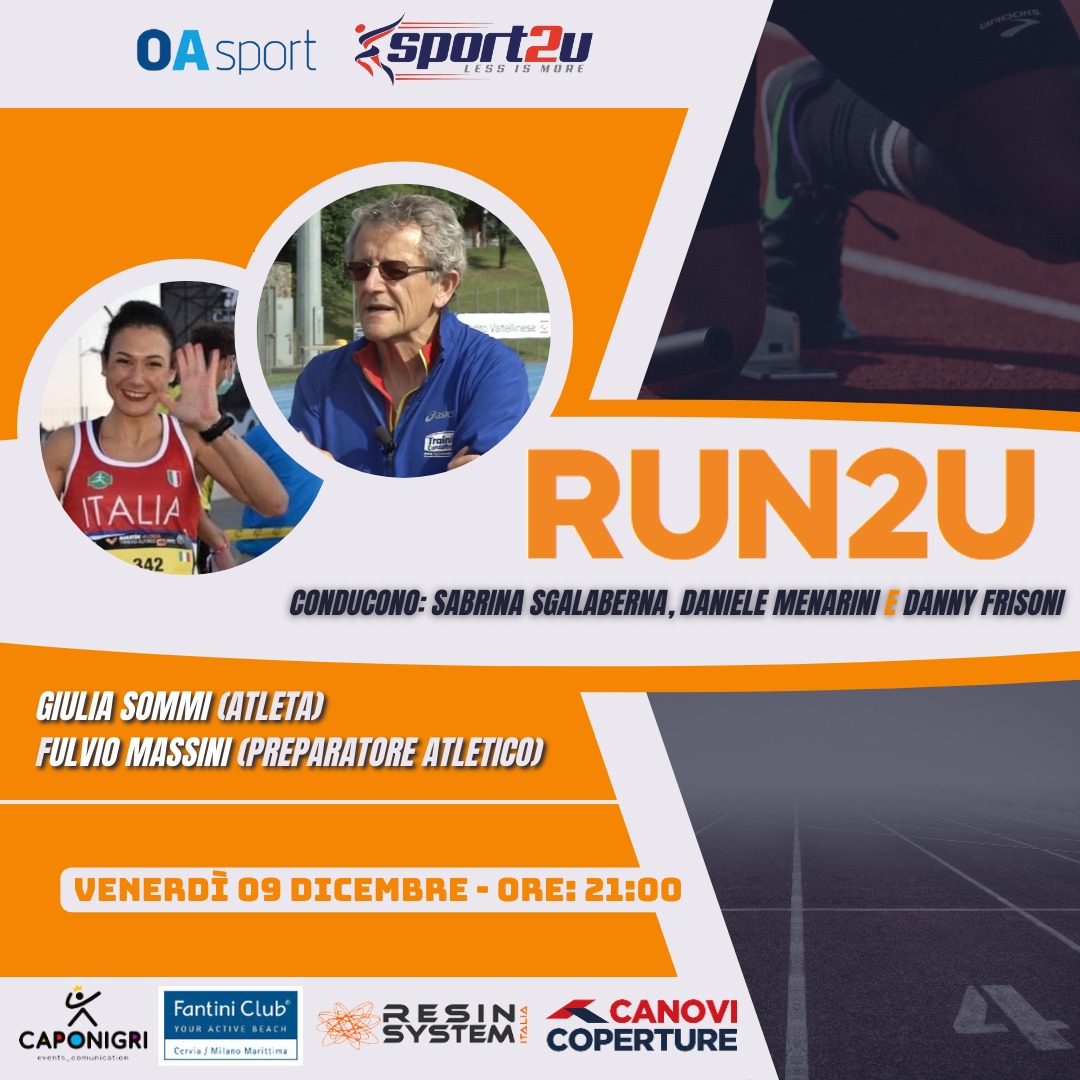 Run2u – 14a Puntata 2022 con Giulia Sommi, Fulvio Massini e Lorenzo Lotti