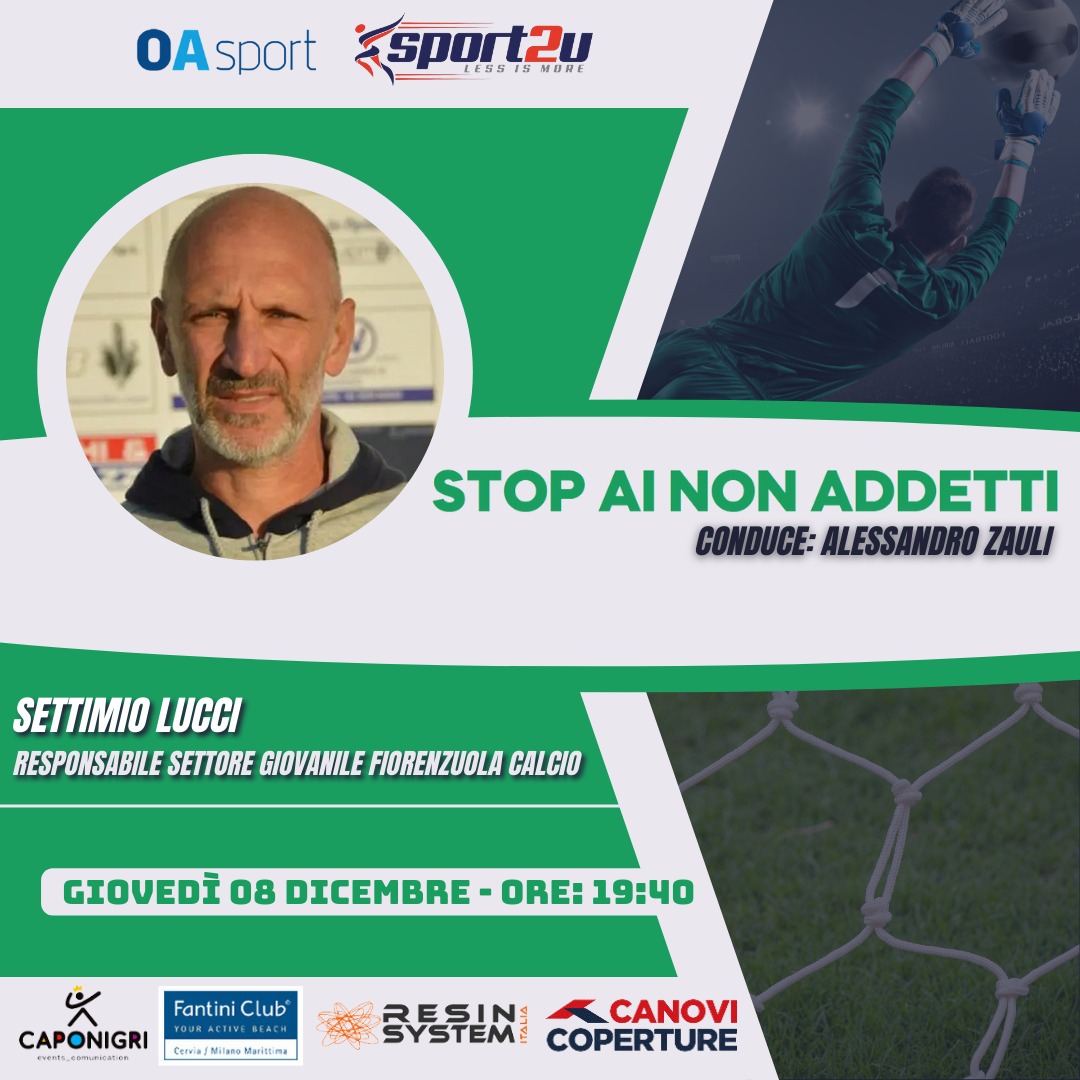 StopAiNonAddetti con Settimio Lucci: Responsabile settore giovanile Fiorenzuola Calcio