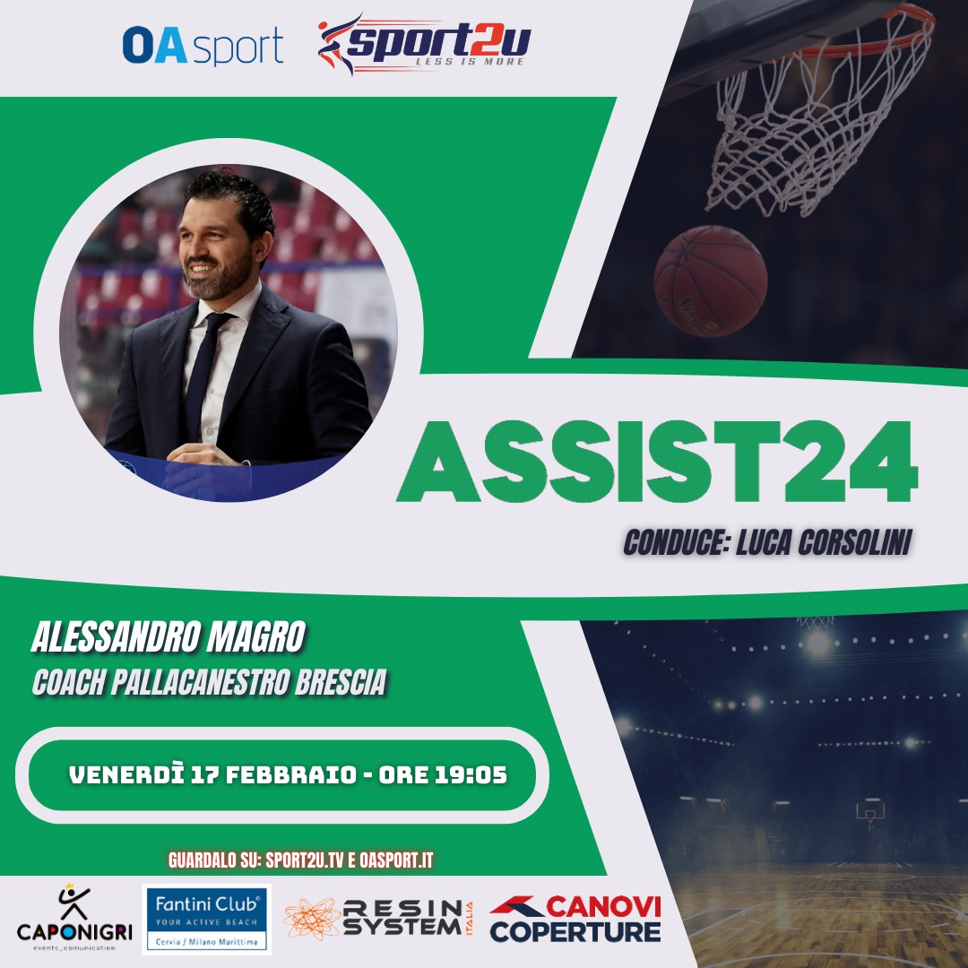 Assist24 con Alessandro Magro: Coach Pallacanestro Brescia