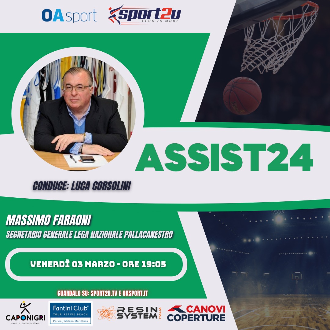 Assist24 con Massimo Faraoni: Segretario generale Lega Nazionale Pallacanestro