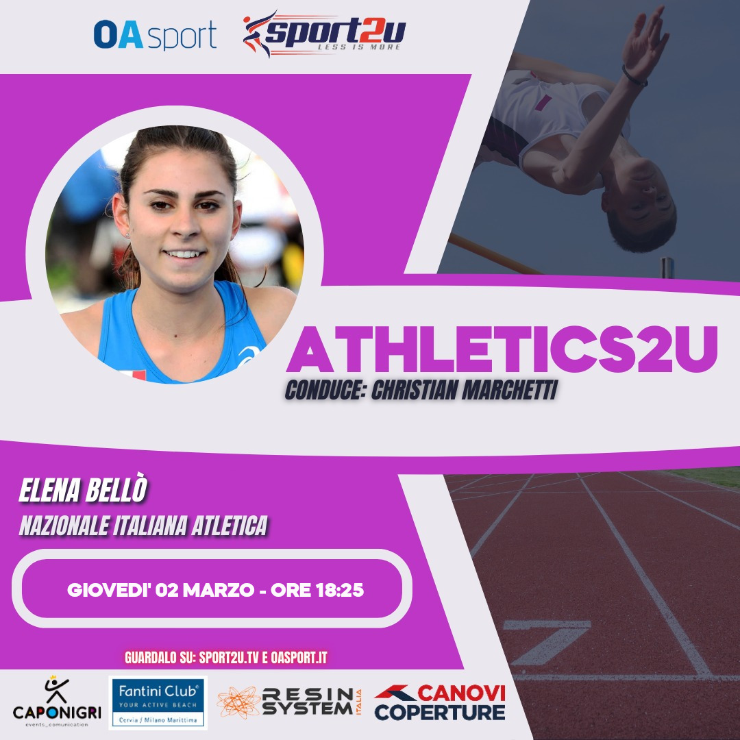 Athletics2u con Elena Bellò, Nazionale italiana atletica