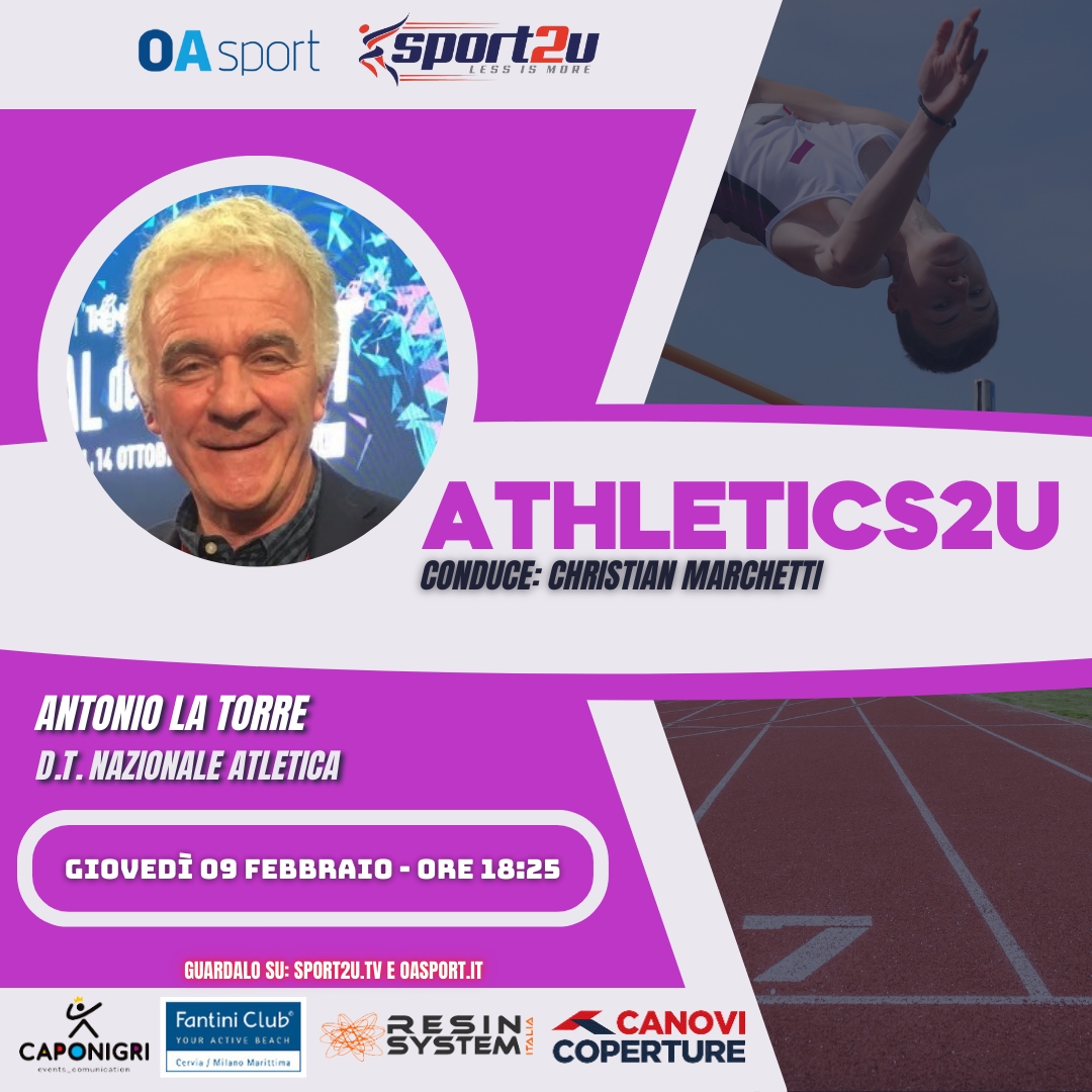Athletics2u con Antonio La Torre: d.t. Nazionale atletica