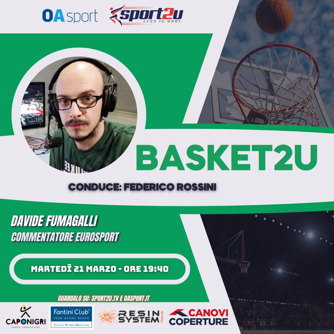 Davide Fumagalli (commentatore Eurosport) a Basket2u 21.03.23