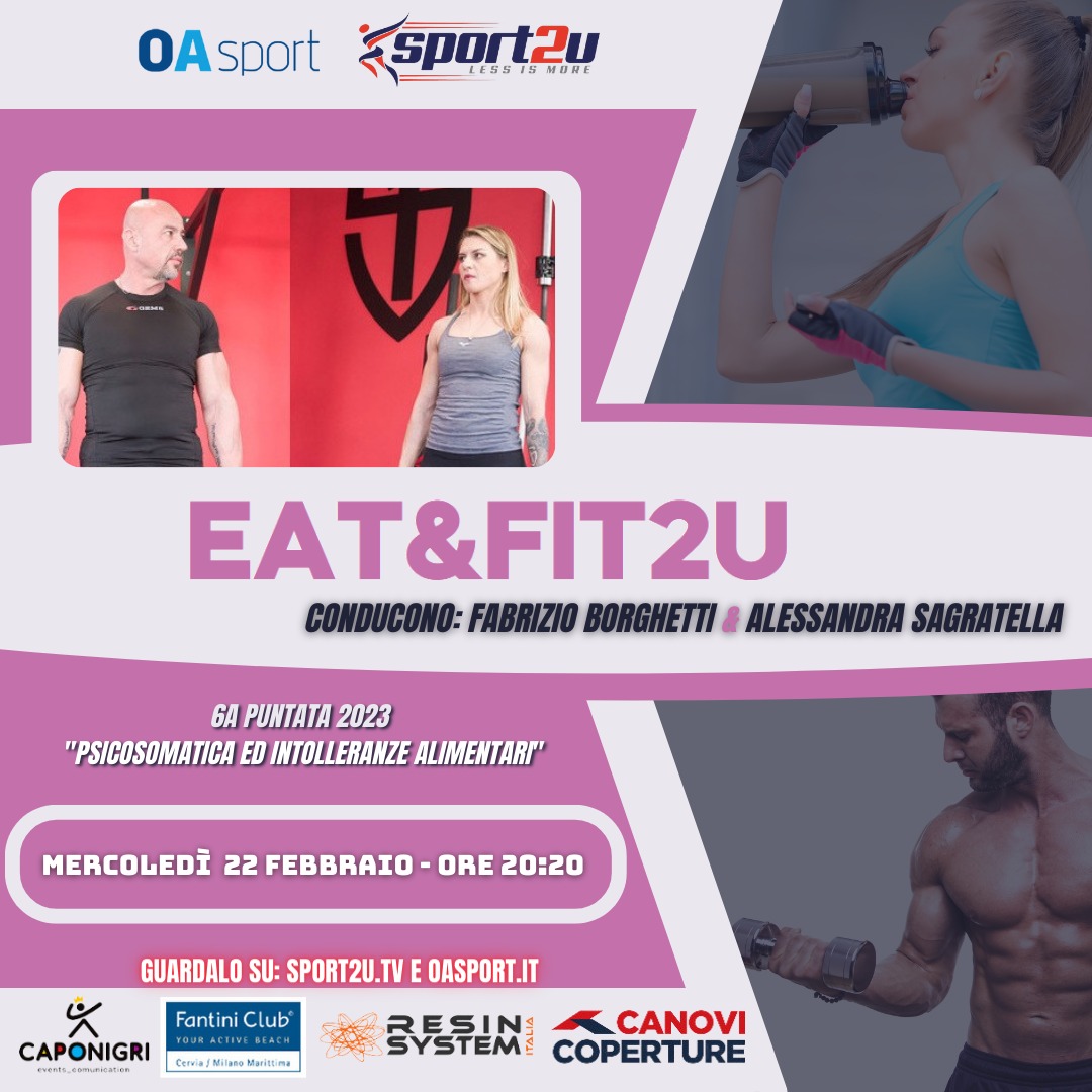 Eat&Fit2u con Fabrizio Borghetti & Alessandra Sagratella: 6a Puntata 2023