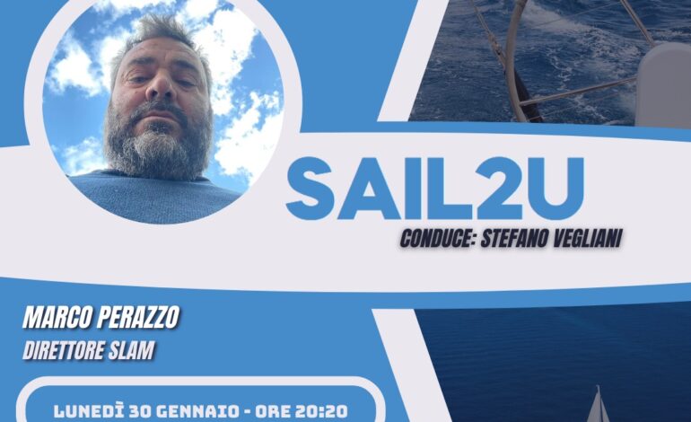 Sail2u con Marco Perazzo: Direttore Slam