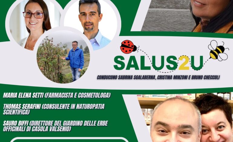 Salus2u – 5a Puntata 2023 con Maria Elena Setti (farmacista e cosmetologa) e Thomas Serafini (consulente in naturopatia scientifica)