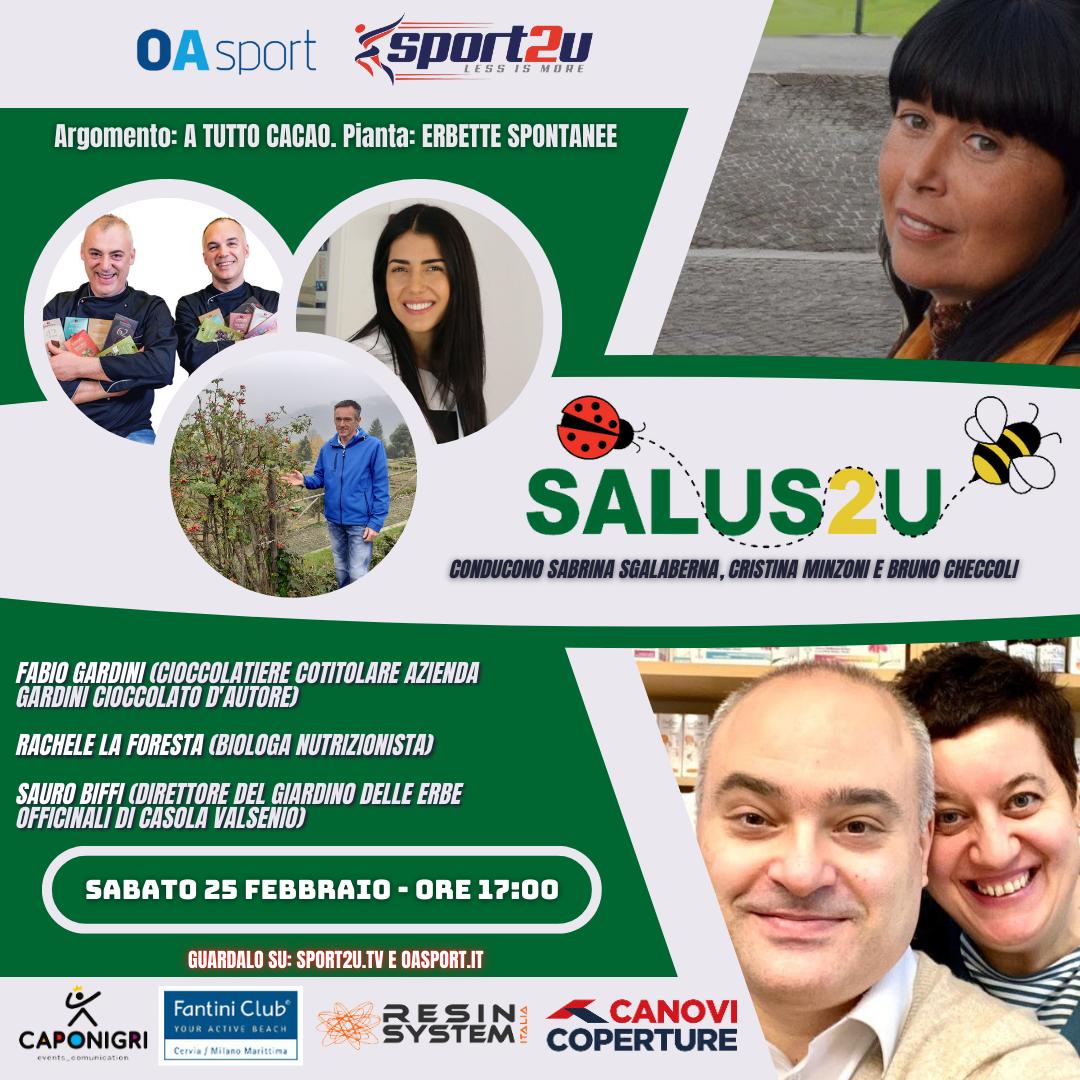 Salus2u – 8a Puntata 2023 con Fabio Gardini, cioccolatiere e la dottoressa Rachele La Foresta, biologa nutrizionista