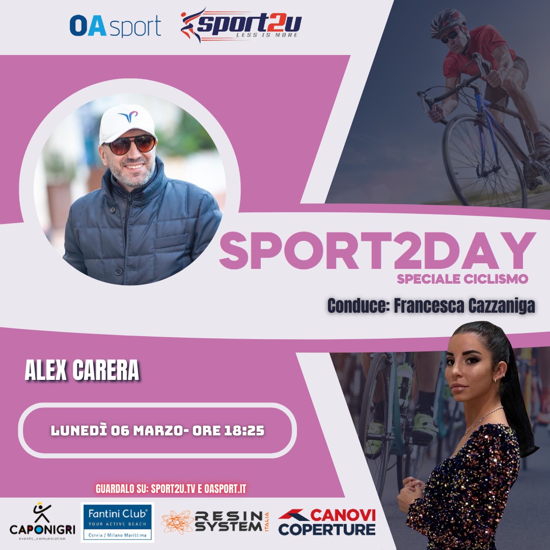 Sport2Day Speciale Ciclismo 06.03.23 con Alex Carera: Procuratore A & J All Sports