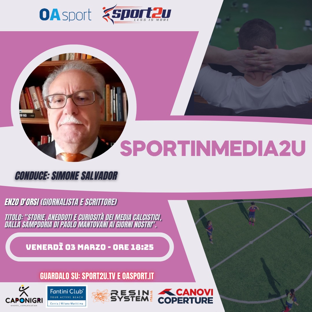 Sportinmedia2u – 23a Puntata 2022/23 con Enzo D’Orsi: Giornalista e scrittore