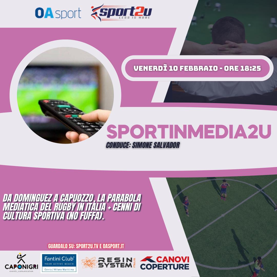 Sportinmedia2u – 20a Puntata 2022/23 Da Dominguez a Capuozzo, la parabola mediatica del rugby in Italia