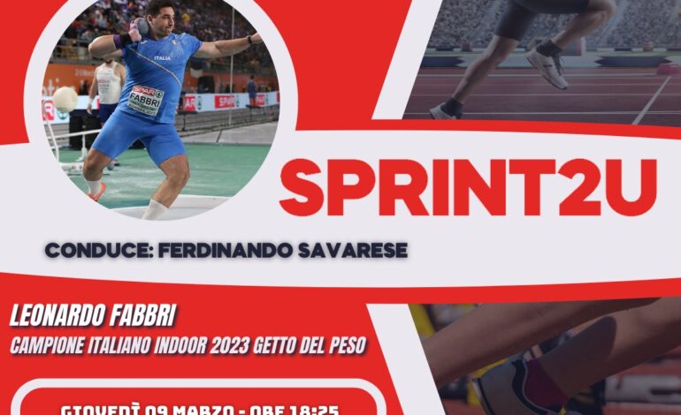 Sprint2u con Leonardo Fabbri: Campione italiano indoor 2023 getto del peso