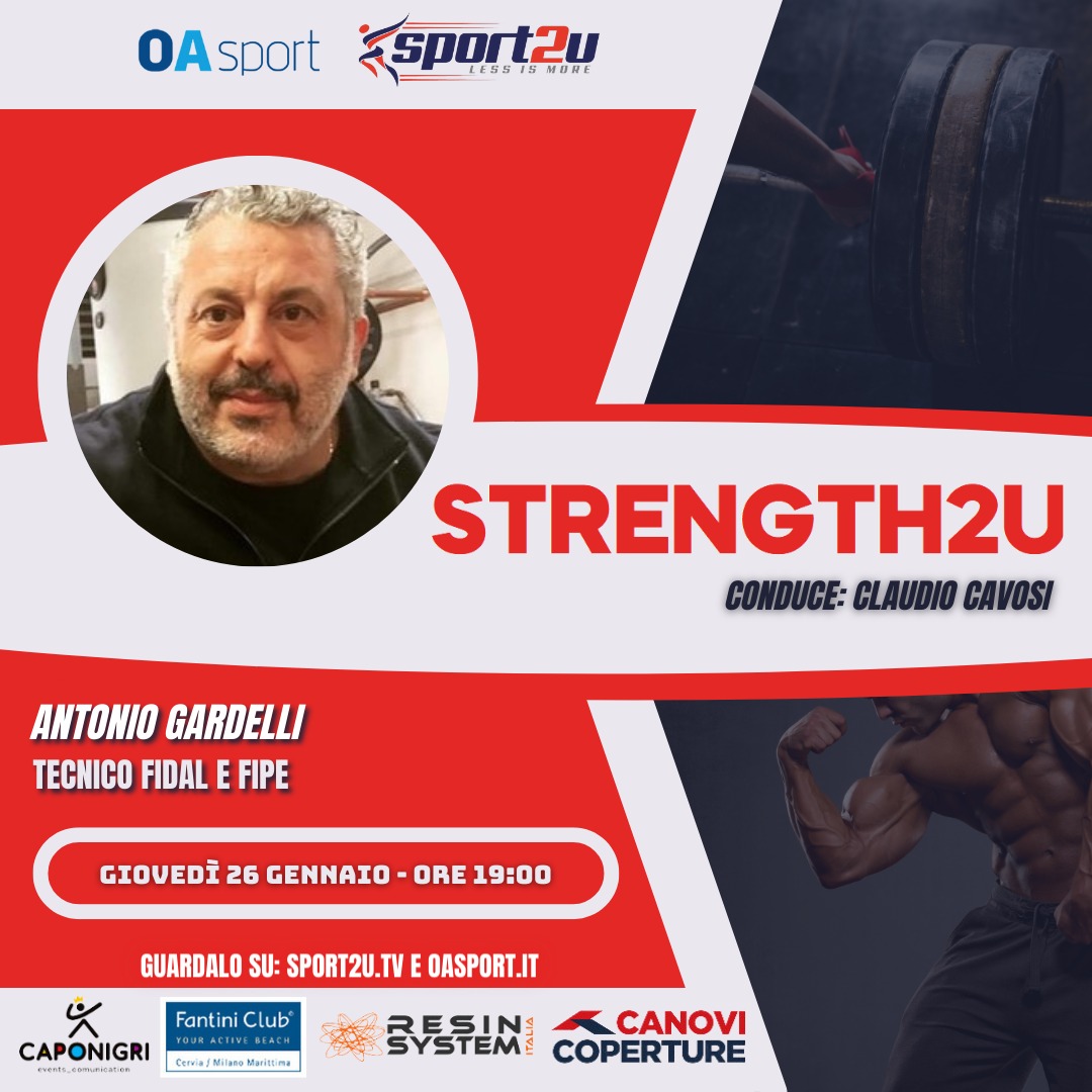 Strength2u con Antonio Gardelli: Tecnico Fidal e Fipe