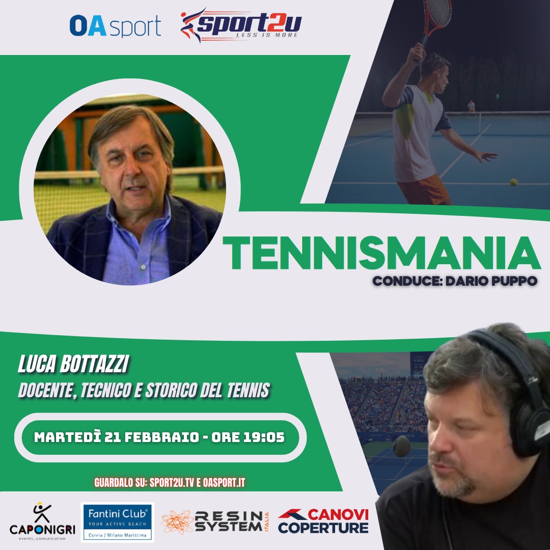 TennisMania 21.02.23 con Luca Bottazzi: Docente, tecnico e storico del tennis