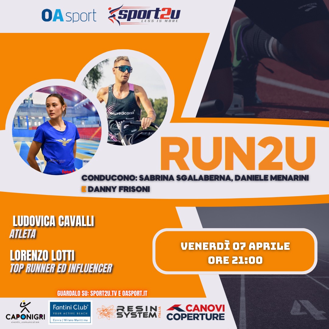 Ludovica Cavalli (Atleta) e Lorenzo Lotti (Top Runner ed Influencer) a Run2u – 12a Puntata 2023