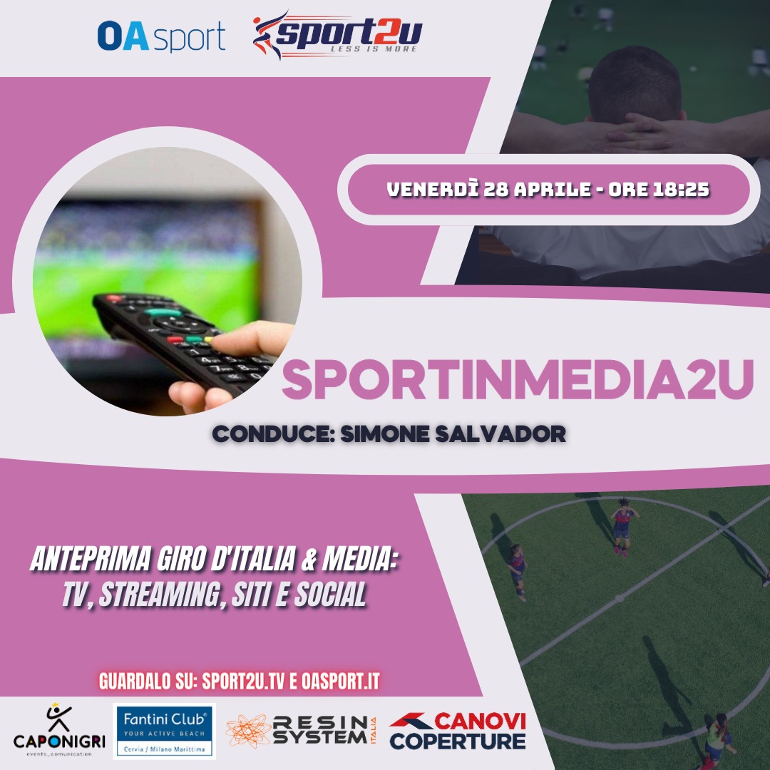 Sportinmedia2u – 31a Puntata 2022/23 Anteprima Giro d’Italia&Media: Tv, streaming, siti e social