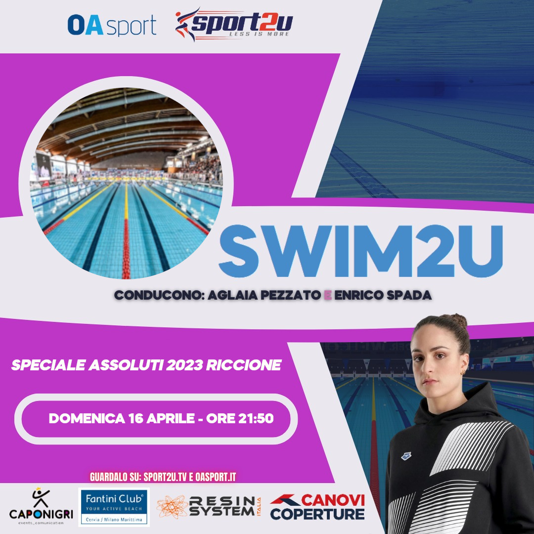 Swim2u Speciale Assoluti 2023 Riccione – 16.04.23