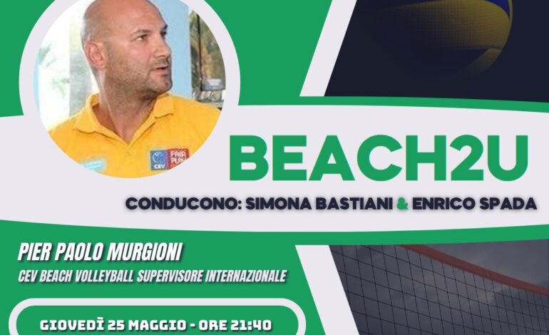 Pier Paolo Murgioni, CEV Beach Volleyball Technical Supervisor a Beach2u