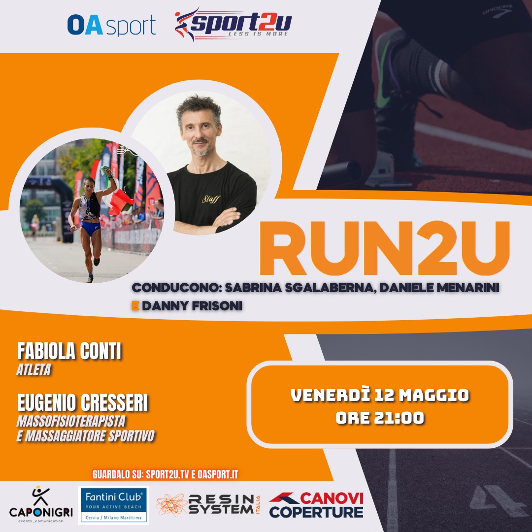 Fabiola Conti (Atleta) ed Eugenio Cresseri (Massofisioterapista e massaggiatore sportivo) a Run2u – 17a Puntata 2023