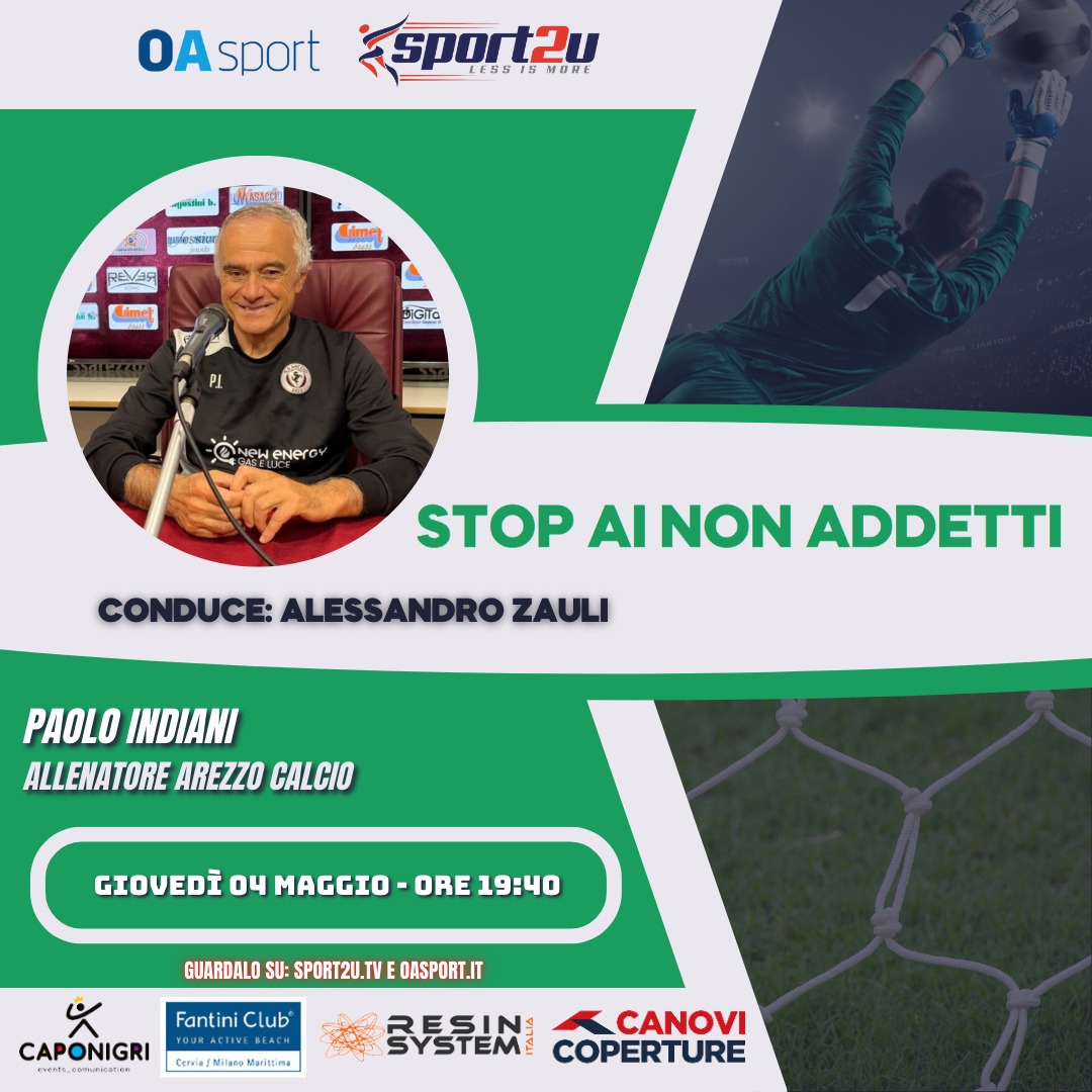 Paolo Indiani, allenatore Arezzo calcio a StopAiNonAddetti 04.05.23
