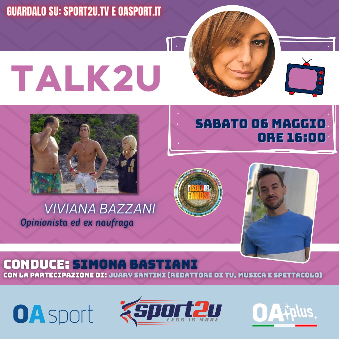 Viviana Bazzani, opinionista ed ex naufraga a Talk2u con la partecipazione di Juary Santini, redattore tv e spettacolo