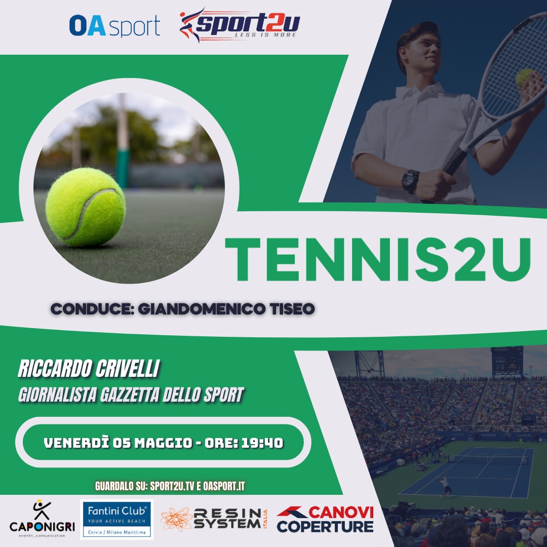 Riccardo Crivelli (giornalista Gazzetta dello Sport) a Tennis2u 05.05.2023