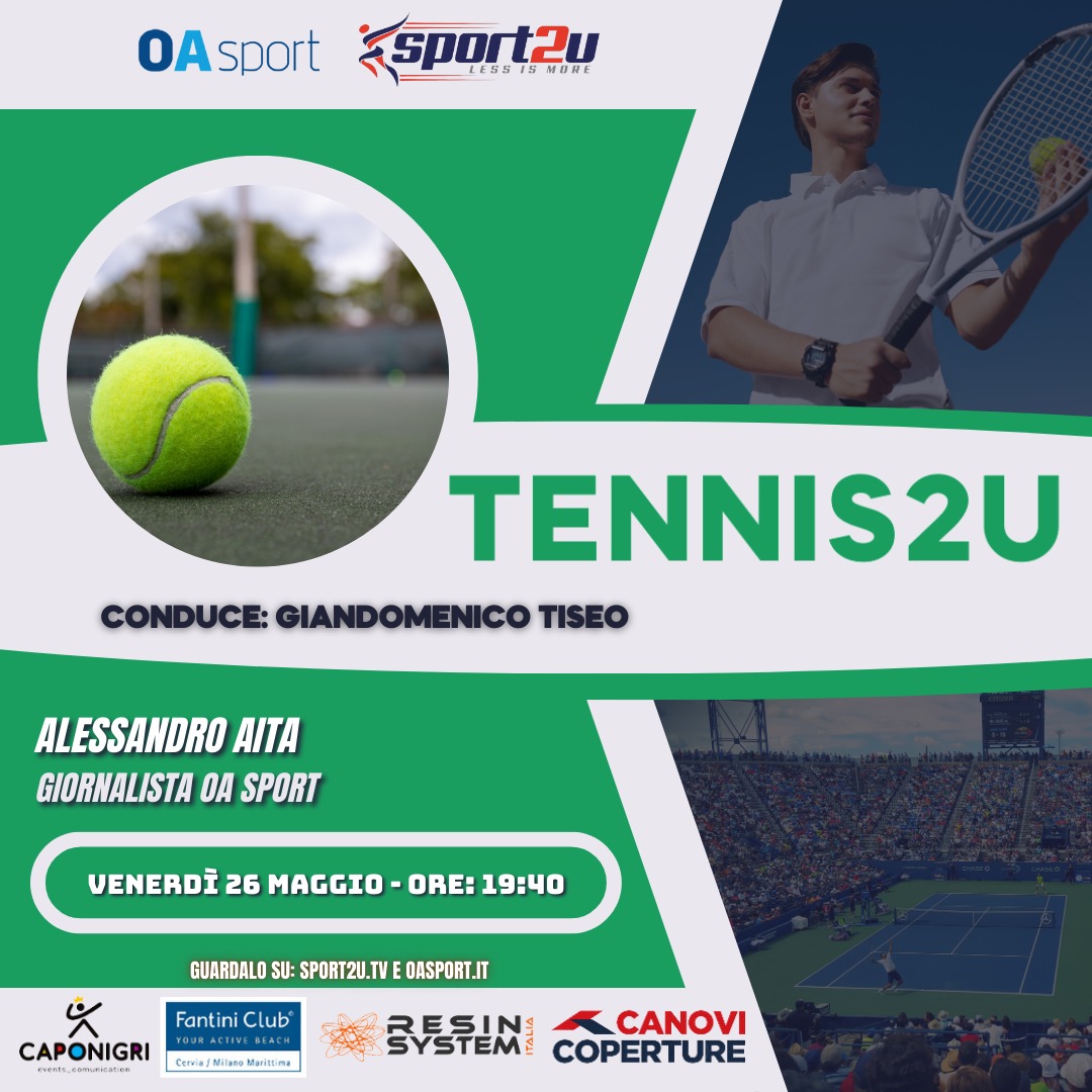 Alessandro Aita (giornalista OA Sport) a Tennis2u 26.05.2023