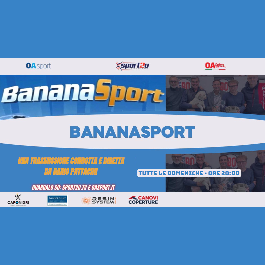 Banana Sport – 03 Dicembre 2023